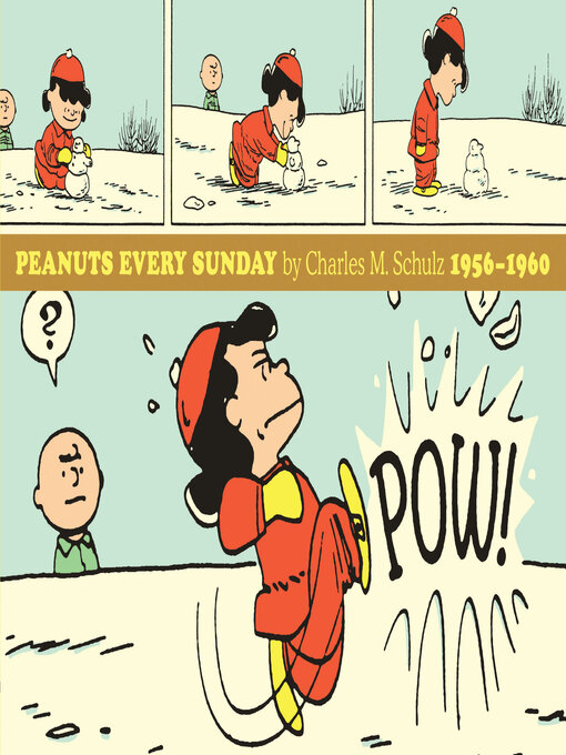 Title details for Peanuts Every Sunday 1956-1960 (Peanuts Every Sunday) by Charles M. Schulz - Available